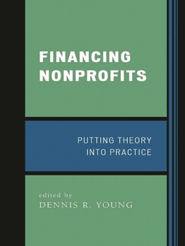 Paperback Financing Nonprofits: Putting Theory into Practice Book