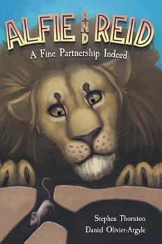 Hardcover Alfie and Reid: A Fine Partnership Indeed Book