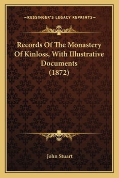 Paperback Records Of The Monastery Of Kinloss, With Illustrative Documents (1872) Book