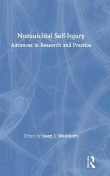 Hardcover Nonsuicidal Self-Injury: Advances in Research and Practice Book