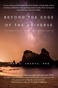 Paperback Beyond the Edge of the Universe: A Steady Path of Mindfulness and Letting Go Book