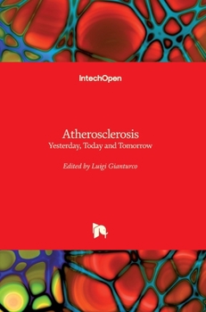 Hardcover Atherosclerosis: Yesterday, Today and Tomorrow Book