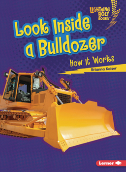 Paperback Look Inside a Bulldozer: How It Works Book