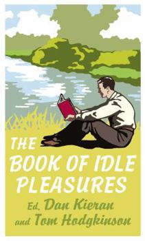 Hardcover The Book of Idle Pleasures Book
