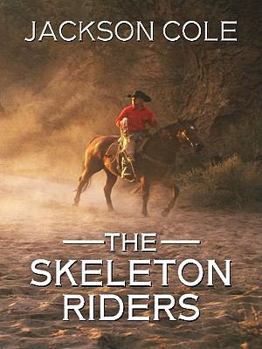 Paperback The Skeleton Riders [Large Print] Book
