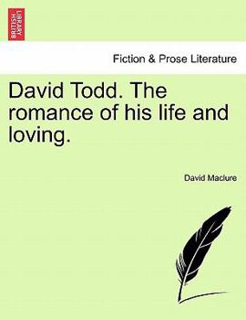 Paperback David Todd. the Romance of His Life and Loving. Book