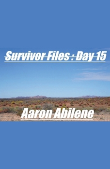 Paperback Survivor Files: Day 15 Book