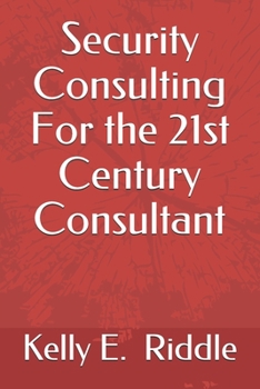 Paperback Security Consulting For the 21st Century Consultant Book
