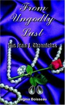 Paperback From Ungodly Lust: The Jena J. Chronicles Book