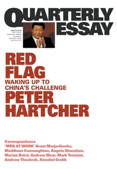 Paperback Red Flag: Waking Up to China's Challenge: Quarterly Essay 76 Book