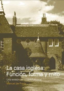Paperback La casa inglesa: Función, forma y mito [Spanish] Book