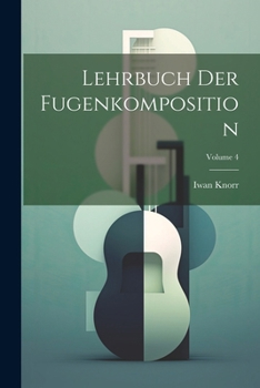 Paperback Lehrbuch der Fugenkomposition; Volume 4 [German] Book