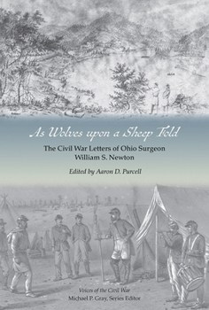 Hardcover As Wolves upon a Sheep Fold: The Civil War Letters of Ohio Surgeon William S. Newton Book