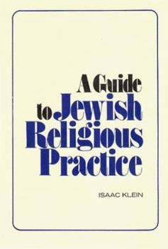 Hardcover A Guide to Jewish Religious Practice Book