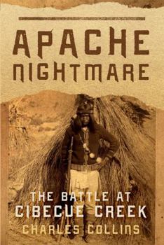 Paperback Apache Nightmare: The Battle at Cibecue Creek Book