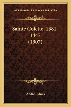 Paperback Sainte Colette, 1381-1447 (1907) [French] Book