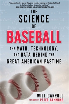 Paperback The Science of Baseball: The Math, Technology, and Data Behind the Great American Pastime Book