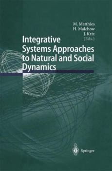 Paperback Integrative Systems Approaches to Natural and Social Dynamics: Systems Science 2000 Book