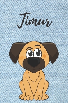 Timur Hund-Malbuch / Notizbuch Tagebuch: Individuelles personalisiertes blanko Jungen & M�nner Namen Malbuch, blanko DIN A5 Seiten. Ideal als Uni ... Weihnachts & Geburtstags Geschenk f�r M�nner.