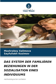 Das System Der Familiären Beziehungen in Der Sozialisation Eines Individuums (German Edition)
