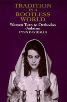Paperback Tradition in a Rootless World: Women Turn to Orthodox Judaism Book