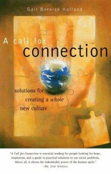 Paperback A Call for Connection: Solutions for Creating a More Compassionate World Book