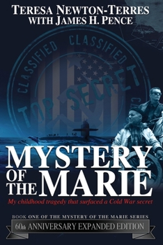 Paperback Mystery of the Marie: My Childhood Tragedy That Surfaced a Cold War Secret - 60th Anniversary Extended Edition Book