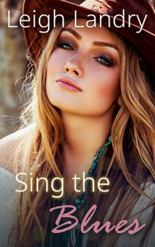 Sing the Blues - Book #2 of the NOL Series