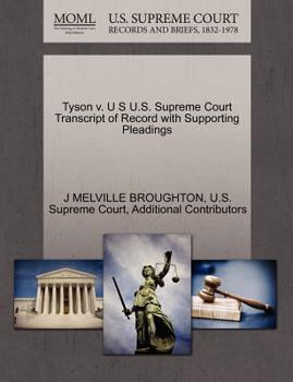 Paperback Tyson V. U S U.S. Supreme Court Transcript of Record with Supporting Pleadings Book