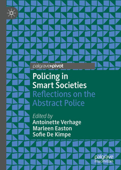 Policing in Smart Societies: Reflections on the Abstract Police
