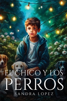Paperback El chico y los Perros [Spanish] Book