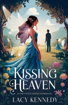 Paperback Kissing Heaven: A Fae Fated Mates Romance Book