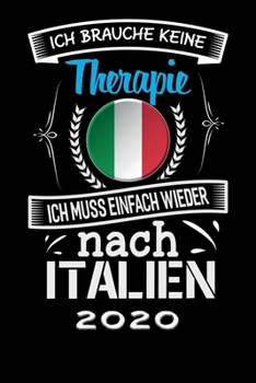Terminkalender 2020: Urlaub Terminkalender und Tagesplaner ca DIN A5 farbig | 376 Seiten | 1 Seite pro Tag | Italien | Therapie (German Edition)