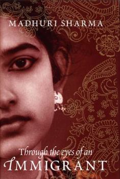 Hardcover Through the Eyes of an Immigrant Book