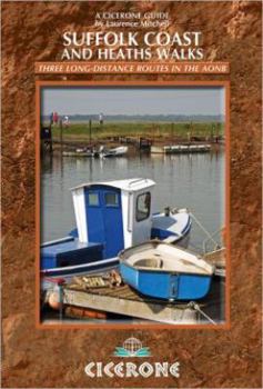 Paperback Cicerone: Suffolk Coast and Heaths Walks: Three Long-Distance Routes in the AONB Book