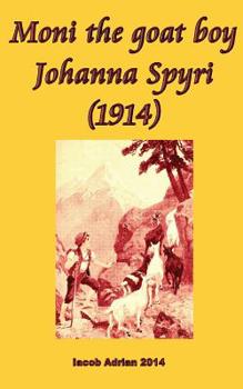 Paperback Moni the goat boy Johanna Spyri (1914) Book