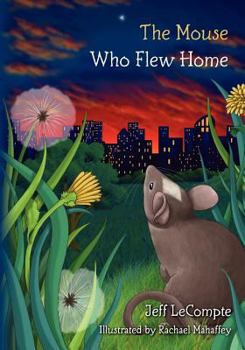 Paperback The Mouse Who Flew Home Book