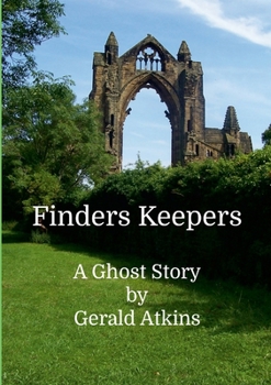 Finder's Keeper's: A Ghost Story