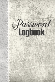 Paperback Password Logbook: The Perfect Journal & Organizer To Protect Secret Usernames & Passwords / Online Internet Password Keeper With Tabs & Book