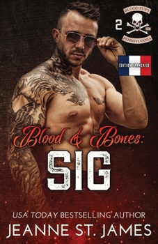 Blood & Bones: Sig: Édition française (Blood Fury MC (Édition française)) (French Edition)