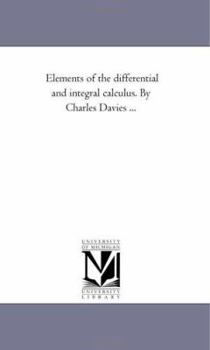 Paperback Elements of the Differential and integral Calculus. by Charles Davies ... Book