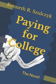 Paperback Paying for College: The Novel Book