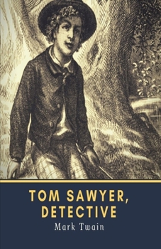 Tom Sawyer, Detective Illustrated