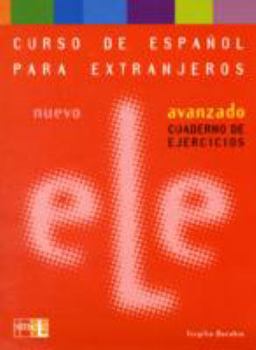 Paperback Nuevo ELE Avanzado. Cuaderno de Ejercicios (Curso De Espanol Para Extranjeros/ Spanish Course for Foreigners) (Spanish Edition) [Spanish] Book