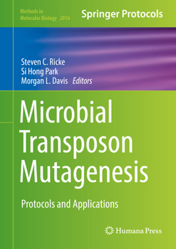 Hardcover Microbial Transposon Mutagenesis: Protocols and Applications Book
