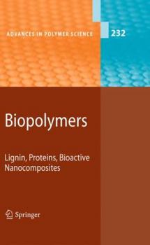 Hardcover Biopolymers: Lignin, Proteins, Bioactive Nanocomposites Book