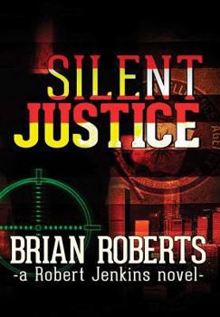 Hardcover Silent Justice Book