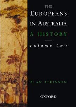 The Europeans in Australia: A History Volume Two: Democracy - Book  of the Europeans in Australia