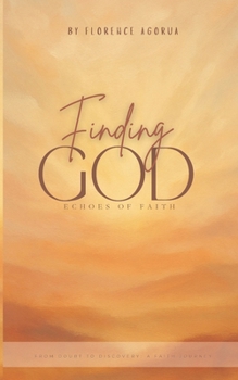 Paperback Finding God: Echoes of Faith Book