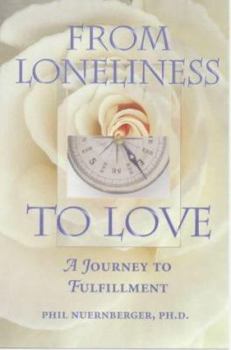 Paperback From Loneliness to Love: A Journey to Fulfillment Book